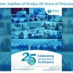 Silver Jubilee of Shalya 25 Years of Precision